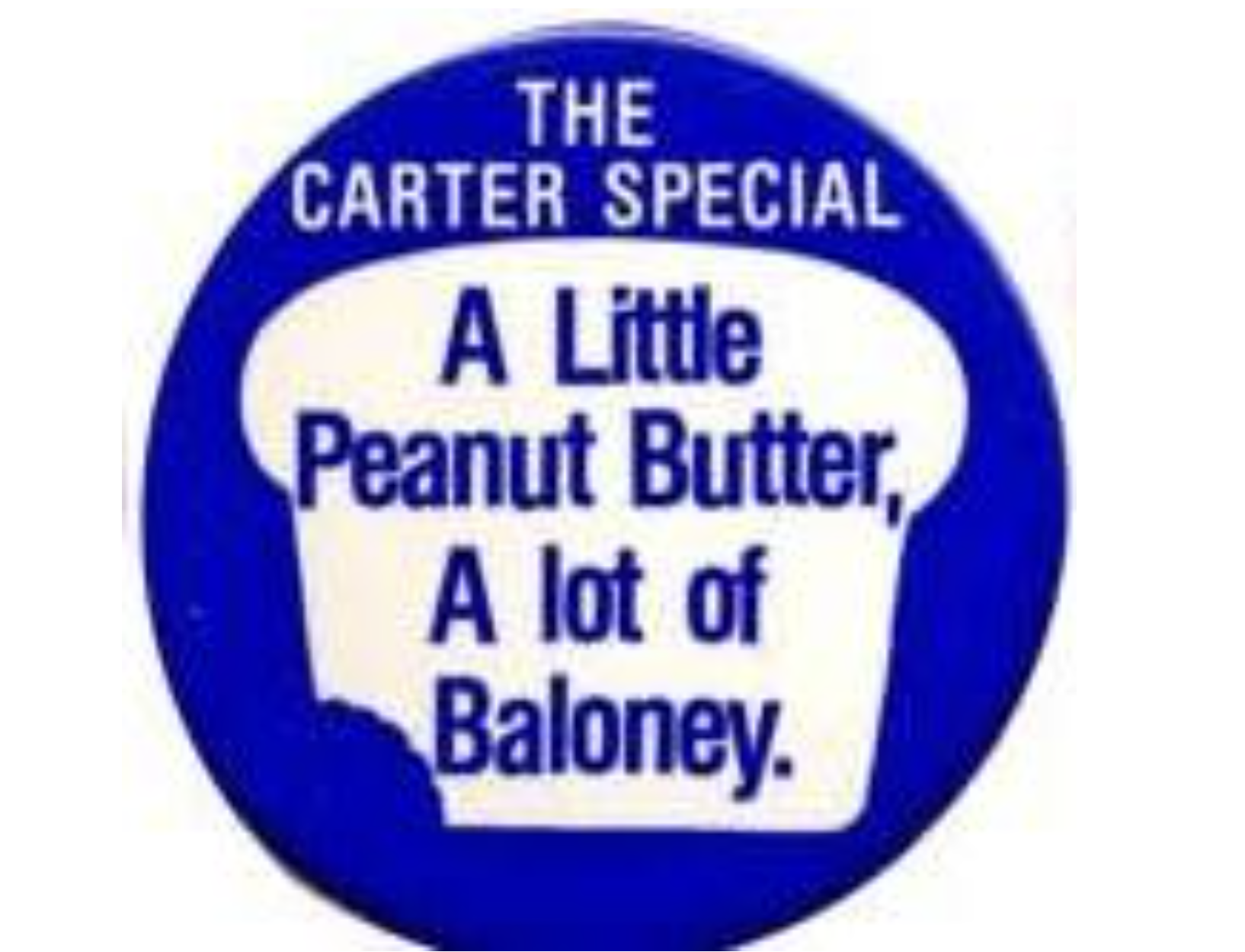 sign - The Carter Special A Little Peanut Butter, A lot of Baloney.